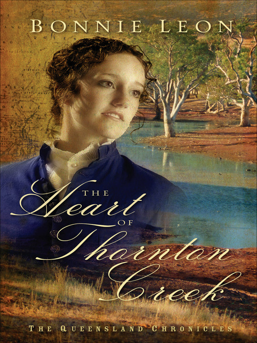 Title details for The Heart of Thornton Creek by Bonnie Leon - Available